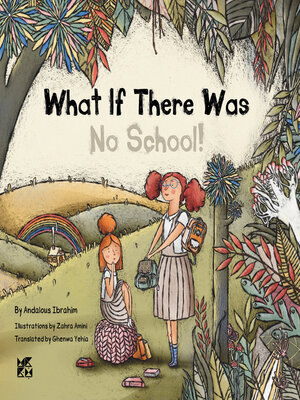 cover image of What if There Was No School
